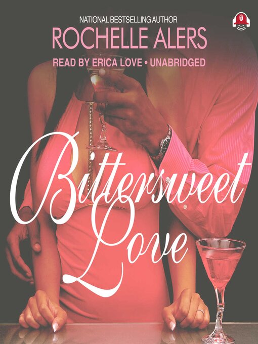 Title details for Bittersweet Love by Rochelle Alers - Available